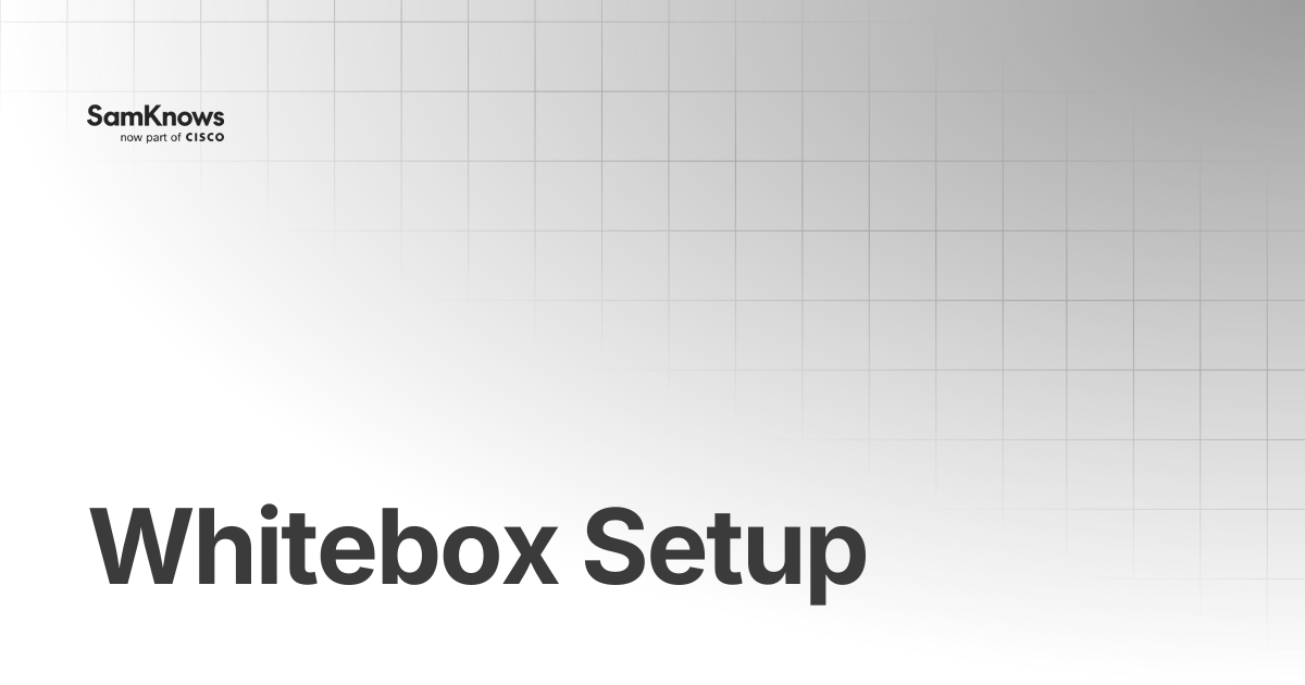 Whitebox Setup | Volunteer Documentation